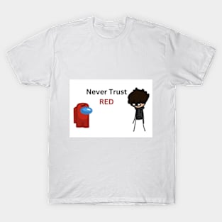 Don't Trust RED! T-Shirt